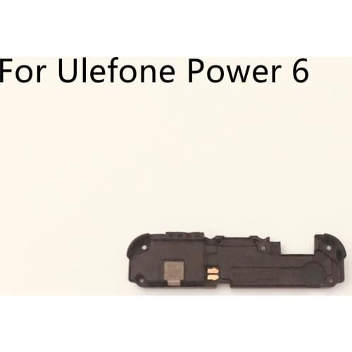 Ulefone Power 6 Used Loud Speaker Buzzer Ringer For Ulefone Power 6 MT6765V 6.3‘ 2340x1080 Free Shipping