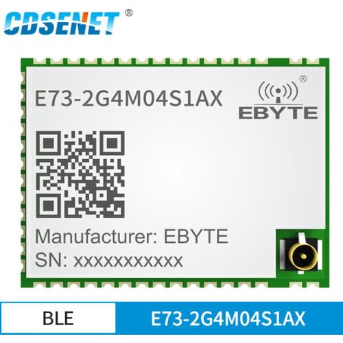 NRF52810 Blue-tooth Module BLE 4.2/5.0 2.4GHz Transmitter Receiver E73-2G4M04S1AX 4dBm Low Power Transceiver IPEX I/O UAV