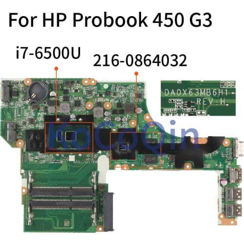 KoCoQin DA0X63MB6H1 Laptop motherboard For HP Probook 450 G3 I7-6500U Mainboard 827047-001 827047-601 SR2EZ 216-0864032 DDR3