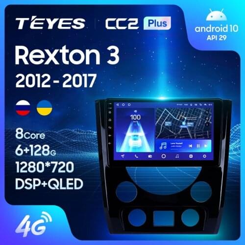 TEYES CC2L CC2 Plus For SsangYong Rexton Y290 III 3 2012 - 2017 Car Radio Multimedia Video Player Navigation GPS Android No 2din 2 din dvd