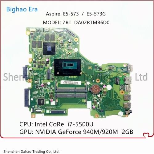 E5-573G Mainboard For Acer E5-573G E5-573 Laptop Motherboard DA0ZRTMB6D0 With CPU SR23W I7-5500U GPU GT940M/2GB 100% Full Tested
