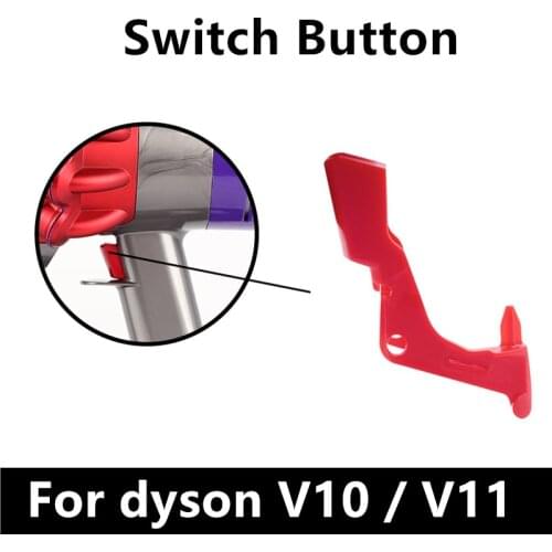 New Trigger Switch Button For Dyson V11 Vacuum Cleaner Replacement Part For V10 Switch Parts High Quality Material