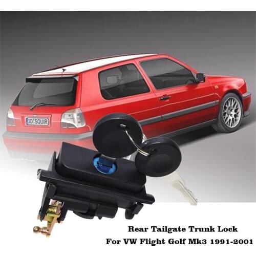 Rear Gate Trunk Handlebar Trunk Tailgate Lock For VW Volkswagen Golf Mk3 with 2 Keys 1H6827571E 1H6827571A 1H6827571B