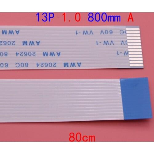 1PCS/LOT 13pin FFC FPC flat flexible cable 1.0mm pitch 13 pin A Forward Length 800mm 80cm width 14mm Ribbon Flex Cable