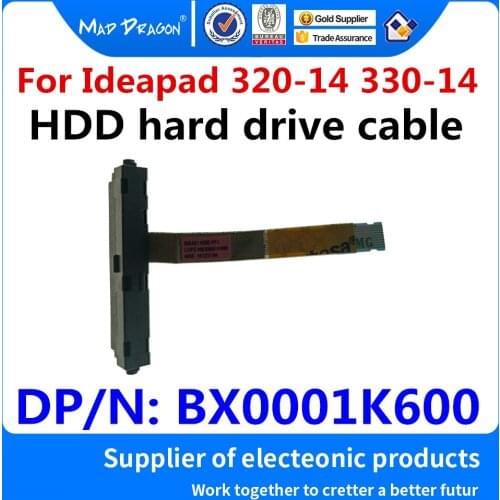 NEW original HDD Connector Flex Cable SATA SSD HDD Hard Drive For For Lenovo Ideapad 320-14 330-14 320-14IAP NBX0001K600