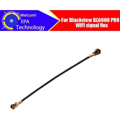 BLACKVIEW BL6000 PRO Antenna signal wire 100% Original Repair Replacement Accessory For BLACKVIEW BL6000 PRO Smart Phone