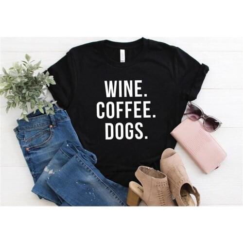 Wine Coffee Dogs mom Shirt Mama Print Street Letters Unisex T-shirts O-neck Shirt Short Sleeve Top Tees TX5549