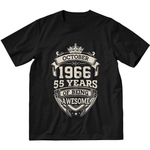 Kings Are Born In October 1966 T Shirts Men Short Sleeve T-shirts 55 Years Of Being Awesome Birthday Tees Top Harajuku Tshirts