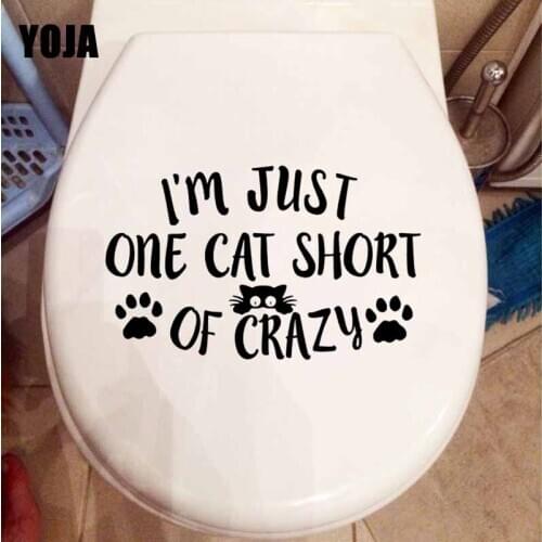 YOJA 23.3X14.4CM I'm Just One Cat Short of Crazy Wall Decal Toilet Seat Sticker Crazy Cat Lady T5-0199