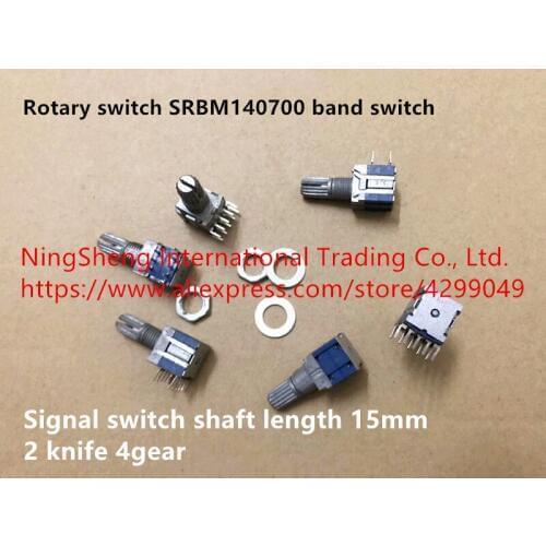 Original new 100% rotary switch SRBM140700 band switch 2 knife 4gear signal switch shaft length 15mm