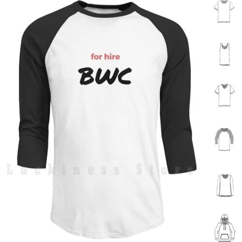 For Hire : Bwc Hoodie Long Sleeve Bwc Funny Meme Cock Bisexual Actor Adult Movies