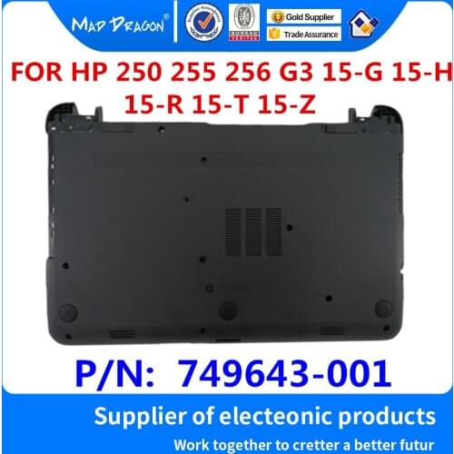 New Lower Case Bottom Cover Base Cover Housing Cabinet D Shell For HP 250 255 256 G3 15-G 15-H 15-R 15-T 15-Z 749643-001 Black