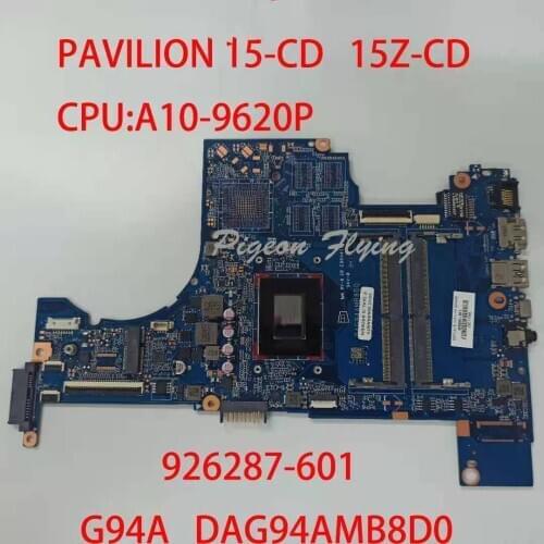 PAVILION 15-CD 15Z-CD motherboard Mainboard for HP laptop 926287-601 G94A DAG94AMB8D0 A10-9620P UMA DDR4 100% test OK