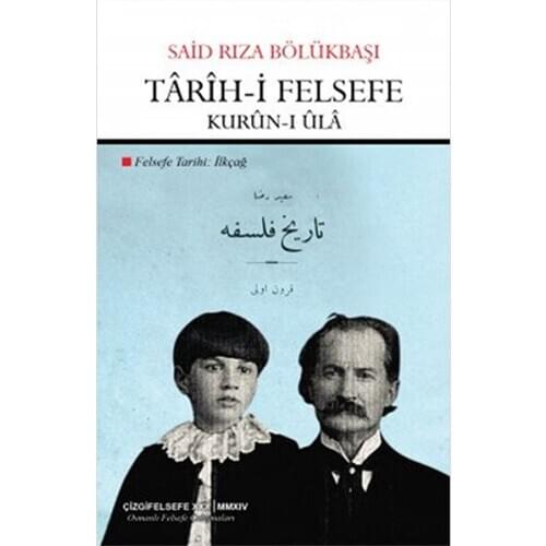 Târî h-i Philosophy-Kurû n-i Ûlâ Said Consent Bölükbaşı Line Bookstore (TURKISH)