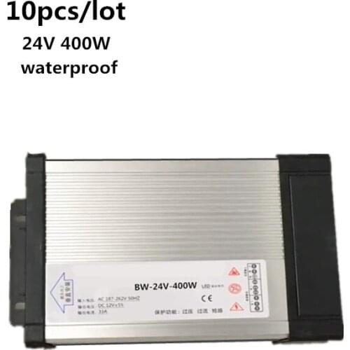 10PCS waterproof LED Driver DC 24V 400W Power Supply IP33 Lighting Transformers AC 220V high-quality 2 years warranty