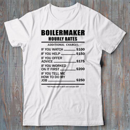 Boilermaker T-Shirt Gift - Hourly Rates - Funny Novelty Tee Shirt Welder Brand New 2019 Summer Men Short Sleeve Casual T Shirt