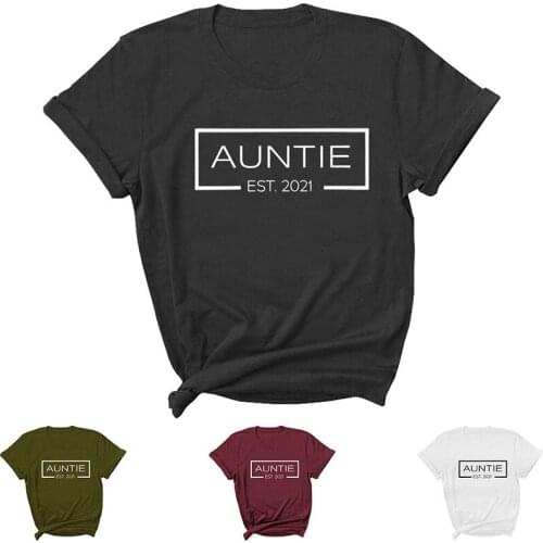 Auntie 2021 Letter Print Women T Shirt Short Sleeve O Neck Loose Women Tshirt Ladies Tee Shirt Tops Clothes Camisetas Mujer