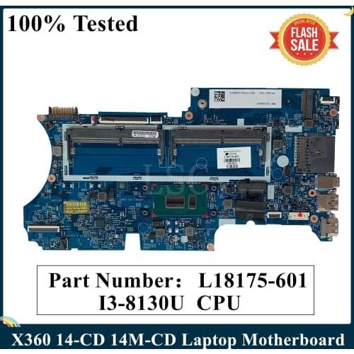 LSC For HP PAVILION X360 14-CD 14M-CD Laptop Motherboard L18175-601 L18175-001 With SR3W0 I3-8130u CPU 448.0E808.001B DDR4 MB