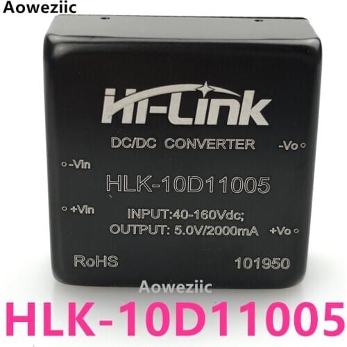 1Pcs/Lot HLK-10D11005 110V To 5V2A10W DC Isolation Switch Power Module DCDC Power Supply Module 4: 1 Wide Voltage Input