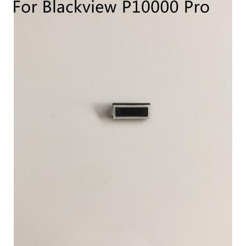 Blackview P10000 New Original Voice Receiver Earpiece Ear Speaker For Blackview P10000 Pro MTK6763 5.99" FHD 2160x1080 Free Ship