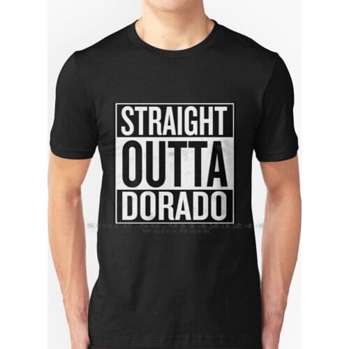 Straight Outta Dorado T Shirt 100% Pure Cotton D Va Mei Genji Roadhog Junkrat Lucio Soldier 76 Zarya Mccree Tracer