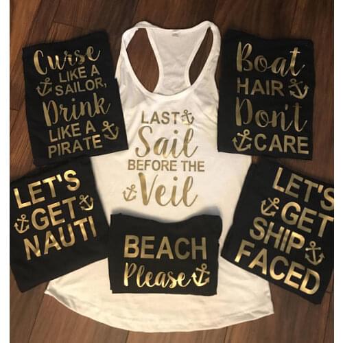 Personalized NAUTICAL lets get ship faced wedding bride Bachelorette t shirts tanks tops t-shirts gifts bridal party favors