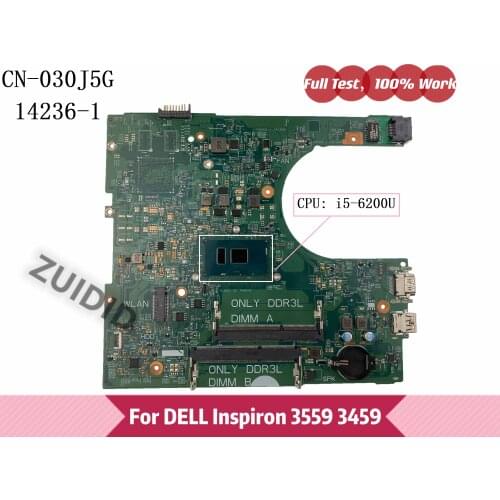 CN-030J5G 030J5G 30J5G For Dell Inspiron 14R 3459 3559 Laptop Mortherboard with i5-6200U CPU 14236-1 CPWW0 100% Tested OK