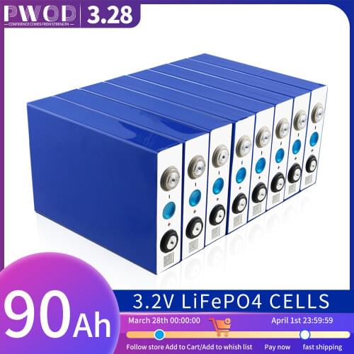 PWOD 4-32PCS 3.2V 90Ah LiFePO4 battery for DIY 12V 24V 48Vbattery Lithium-iron phospha Boat batteries car batteriy EU US tax f