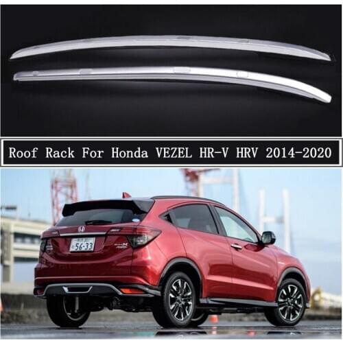 Roof Rack For Honda VEZEL HR-V HRV 2014-2020 High Quality Aluminum Alloy Rails Bar Luggage Carrier Bars top bar Racks Rail Boxes