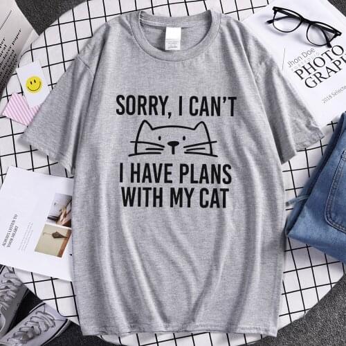 Sorry i can't i have plans with my cat print male t Shirts Travering Cool men t Shirts Home summer T-shirt sport Cool top