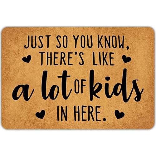 Welcome Mat for Front Door Mats Just So You Know Theres Like A Lot of Kids In Here Rubber Non Slip Funny Doormat Indoor Outdoor