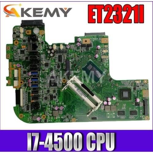 Akemy ET2321I All-in-one mainboard MAIN BOARD For ASUS ET2321I ET2321 motherboard 90PT0111-R01000 Tested Working REV1.3 I7-4500U