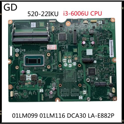 GD For Lenovo Ideacentre AIO 520-22IKU All-in-One Motherboard With i3-6006U DDR4 01LM099 01LM116 DCA30 LA-E882P Full Tested