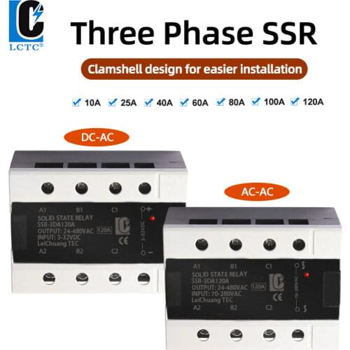 SSR Three Phase Solid State Relay 10A 25A 40A 60A 80A 100A 120A DC To AC AC To AC Three Phase SSR