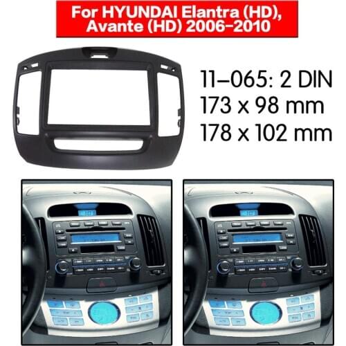 Stereo Panel Plate Car Radio Fascia Surround For HYUNDAI Elantra (HD) Avante (HD) 2006-2010 DVD Refitting Frame Dash Kit