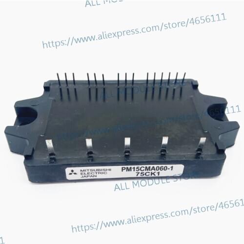 PM15CMA060-1 PM15CNA060 PM15CNA060-12 PM20CHA060-1 PM30CMA060-1 PM30CMA060 PM20CHA060 PM20CHA060-5 ORIGINAL MODULE