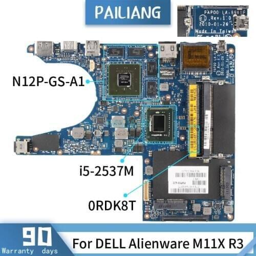 CN-0RDK8T For DELL Alienware M11X R3 0RDK8T LA-6961P SR03W i5-2537M N12P-GS-A1 Mainboard Laptop motherboard DDR3 tested OK