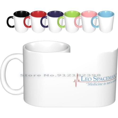 Dr Spaceman-Medicine Is Not A Science-30 Rock Ceramic Mugs Coffee Cups Milk Tea Mug 30 Dr Spaceman Leo Spaceman Liz Lemon Tina