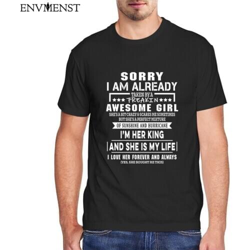 Sorry I Am Already Taken By A Awesome Girl Mens Funny T-shirt Harajuku Short Sleeve Graphic T Shirt Tees Tops Valentine Gift