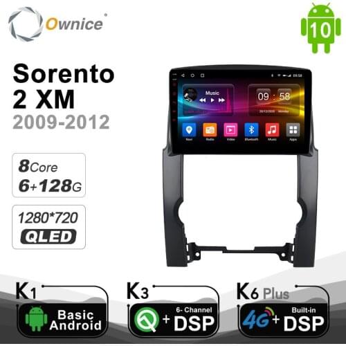 Ownice 6G Ram 128G Rom Android 10.0 Car DVD Player For Kia Sorento 2 XM 2009 - 2012 SPDIF 4G DSP Car Radio GPS Navi Audio