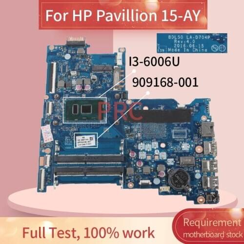 909168-001 909168-601 For TPN-C125 15-AY I3-6006U Notebook Mainboard BDL50 LA-D704P SR2UW DDR4 Laptop Motherboard