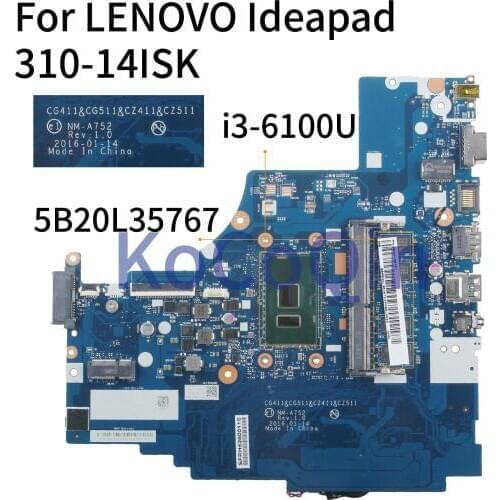 KoCoQin Laptop motherboard For LENOVO Ideapad 310-14ISK I3-6100U Mainboard CG411 CG511 CZ411 CZ511 NM-A752 5B20L35767 SR2EU DDR4