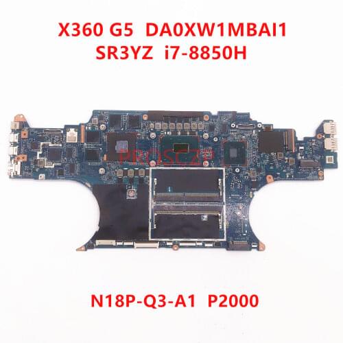 For HP ZBOOK X360 G5 Laptop motherboard DA0XW1MBAI1 with SR3YZ I7-8850H CPU N18P-Q3-A1 P2000 GPU 100% full Tested
