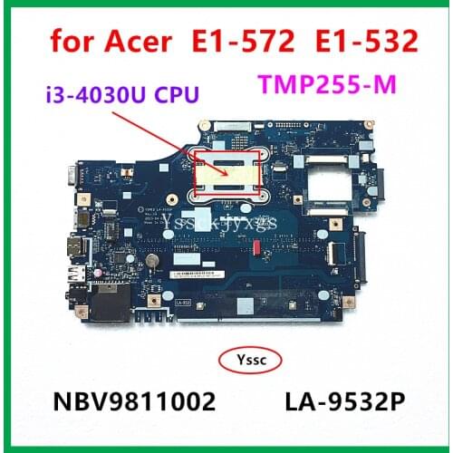 NBV9811002 Laptop motherboard , for Acer E1-572 E1-532 TMP255 Motherboard , V5WE2 LA-9532P ( with i3-4030U CPU ) 100% test OK