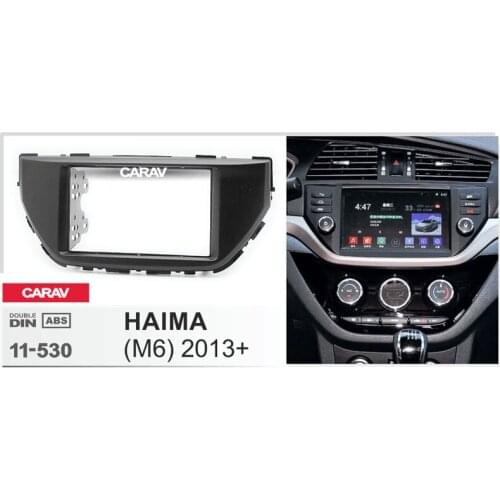 CARAV 11-530 Top Quality Radio Fascia for HAIMA M6 2013+ Stereo Fascia Dash CD Trim Installation Kit
