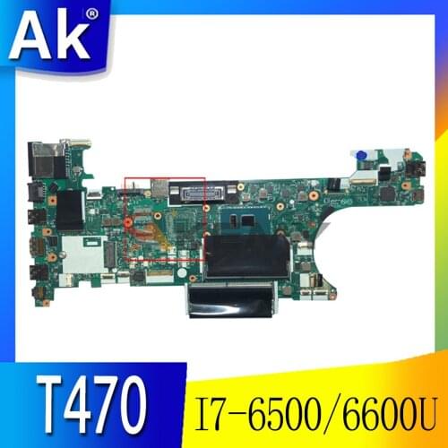 Akemy CT470 NM-A931 For Lenovo Thinkpad T470 Notebook Motherboard FRU 01HW555 00UR443 01HW556 00UR444 CPU I7 6500 i7-6600U