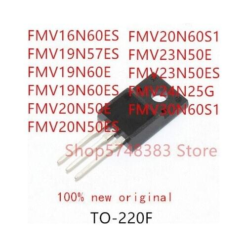 10PCS FMV16N60ES FMV19N57ES FMV19N60E FMV19N60ES FMV20N50E FMV20N50ES FMV20N60S1 FMV23N50E FMV23N50ES FMV24N25G FMV30N60S1