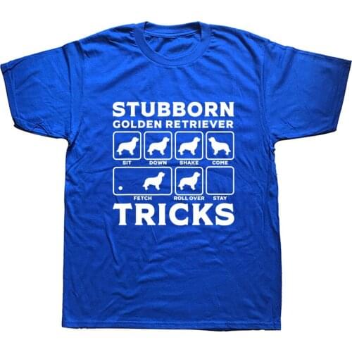 Stubborn Golden Retriever Tricks Funny Unisex Graphic Fashion New Cotton Short Sleeve T Shirts O-Neck Harajuku T-shirt