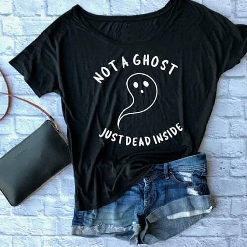 Skuggnas NOT A GHOST JUST DEAD INSIDE T-shirt women funny Halloween graphic cotton casual unisex tees grunge tumblr tops shirt