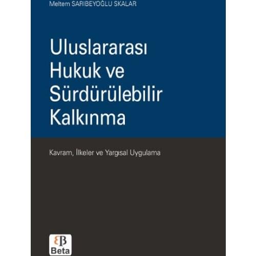 International Law and Sustainable Development. Breeze Sarıbeyoğlu Scalar. Beta Broadcasts